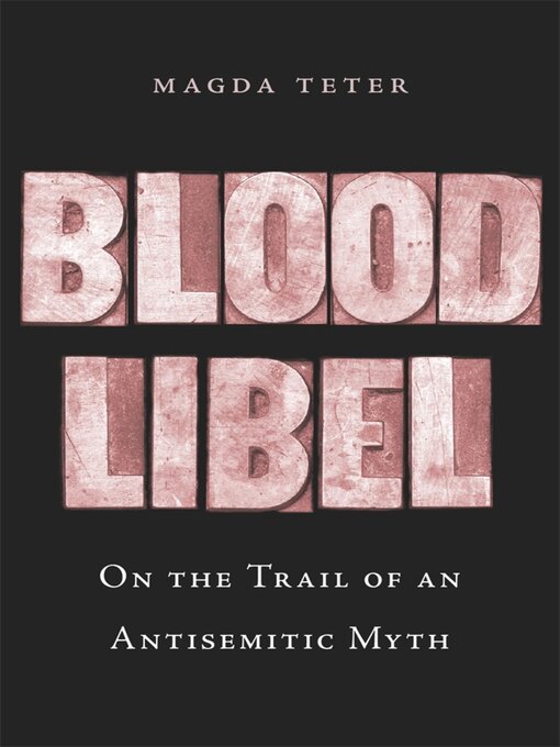 Title details for Blood Libel by Magda Teter - Available